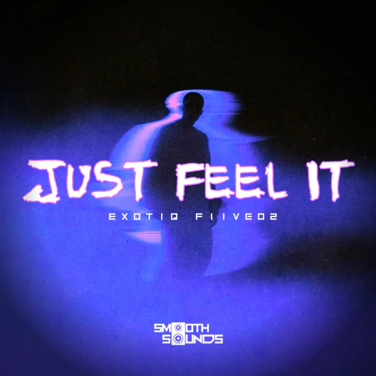 Exotiq Fiive02 - Just Feel It