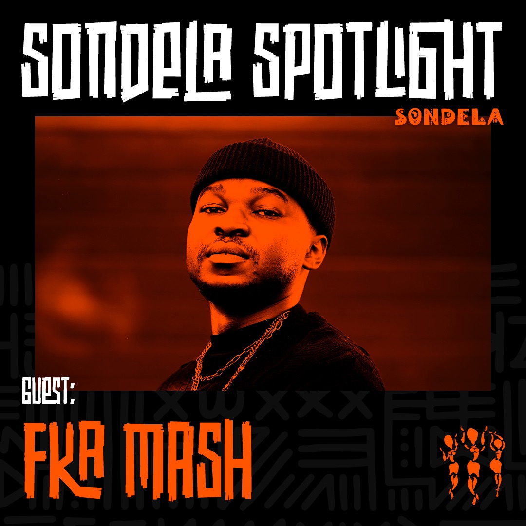 Unknown Artist - Fka Mash - Sondela Spotlight 013