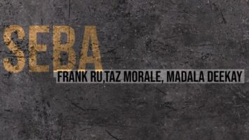 Frank Ru, Taz Morale & Madala Deekay - Seba EP Afro House King