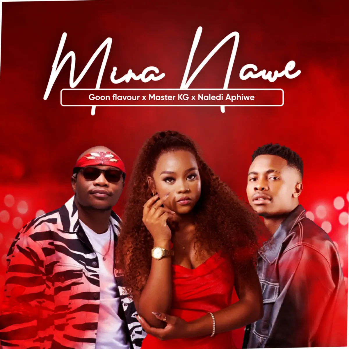  Goon Flavour, Master KG & Naledi Aphiwe - Mina Nawe