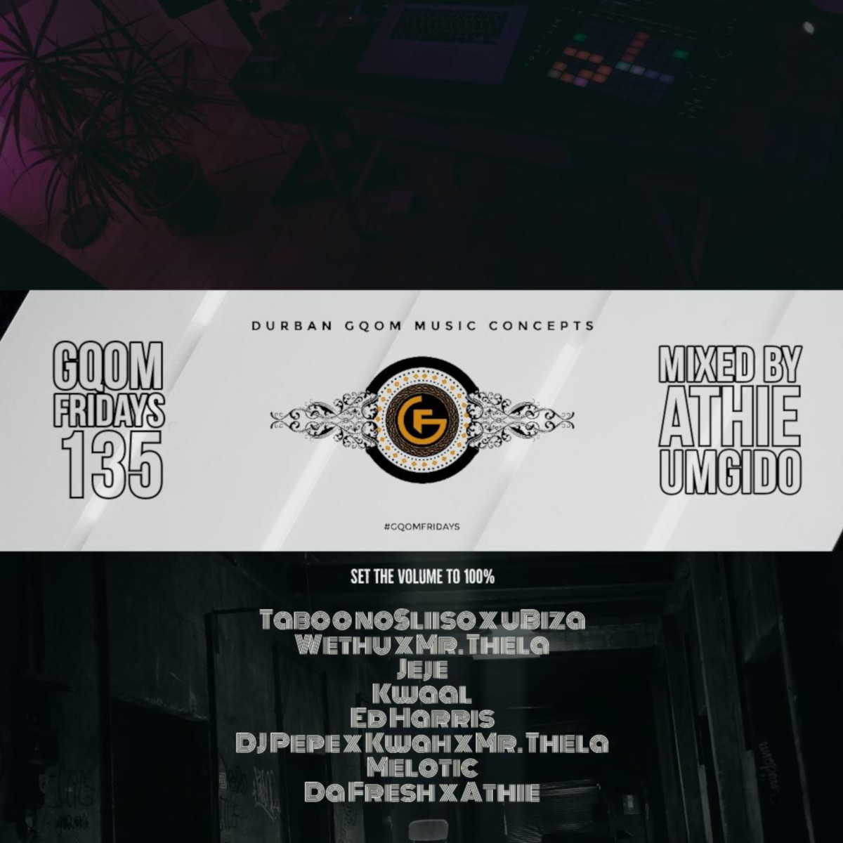 Unknown Artist - GqomFridays Mix vol.135 (Mixed By Dj Athie)