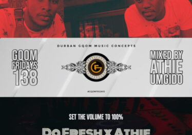 GqomFridays Mix Vol.138 (Mixed By Dj Athie) Afro House King