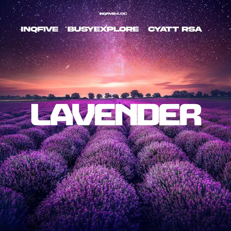  InQfive, BusyExplore & Cyatt RSA - Lavender EP
