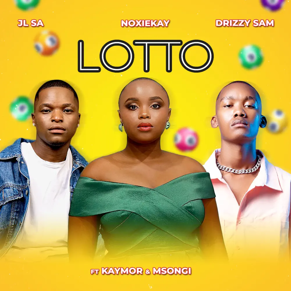  JL SA, Noxiekay & Drizzy Sam - Lotto (feat. Kaymor & Msongi)