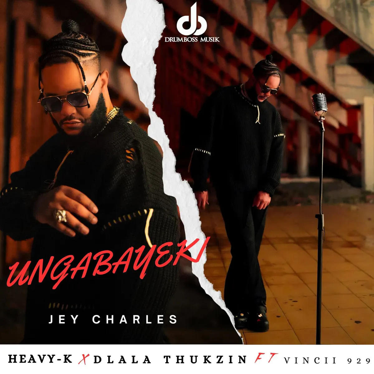  Jey Charles, Heavy - K & Dlala Thukzin - Ungabayeki (feat. Vincii 929)