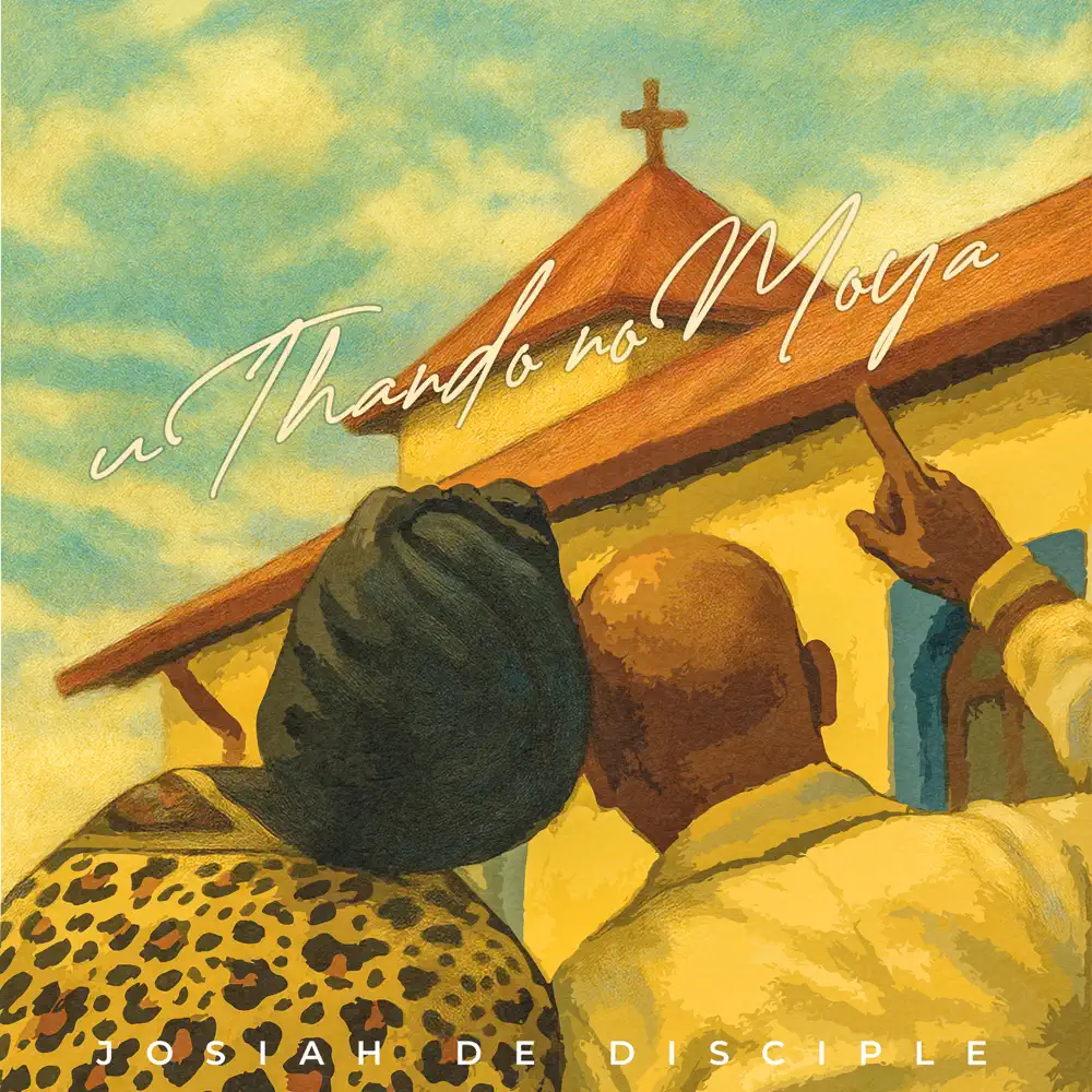  Josiah De Disciple - uThando noMoya