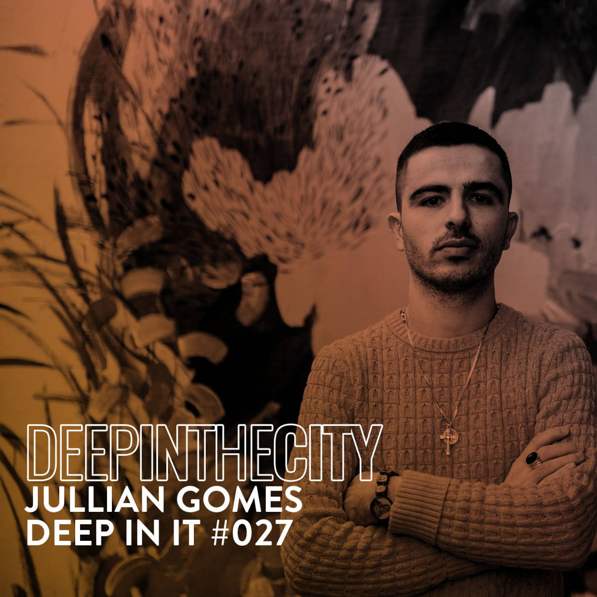 Unknown Artist - Jullian Gomes - Deep In It 027 (Deep In The City)