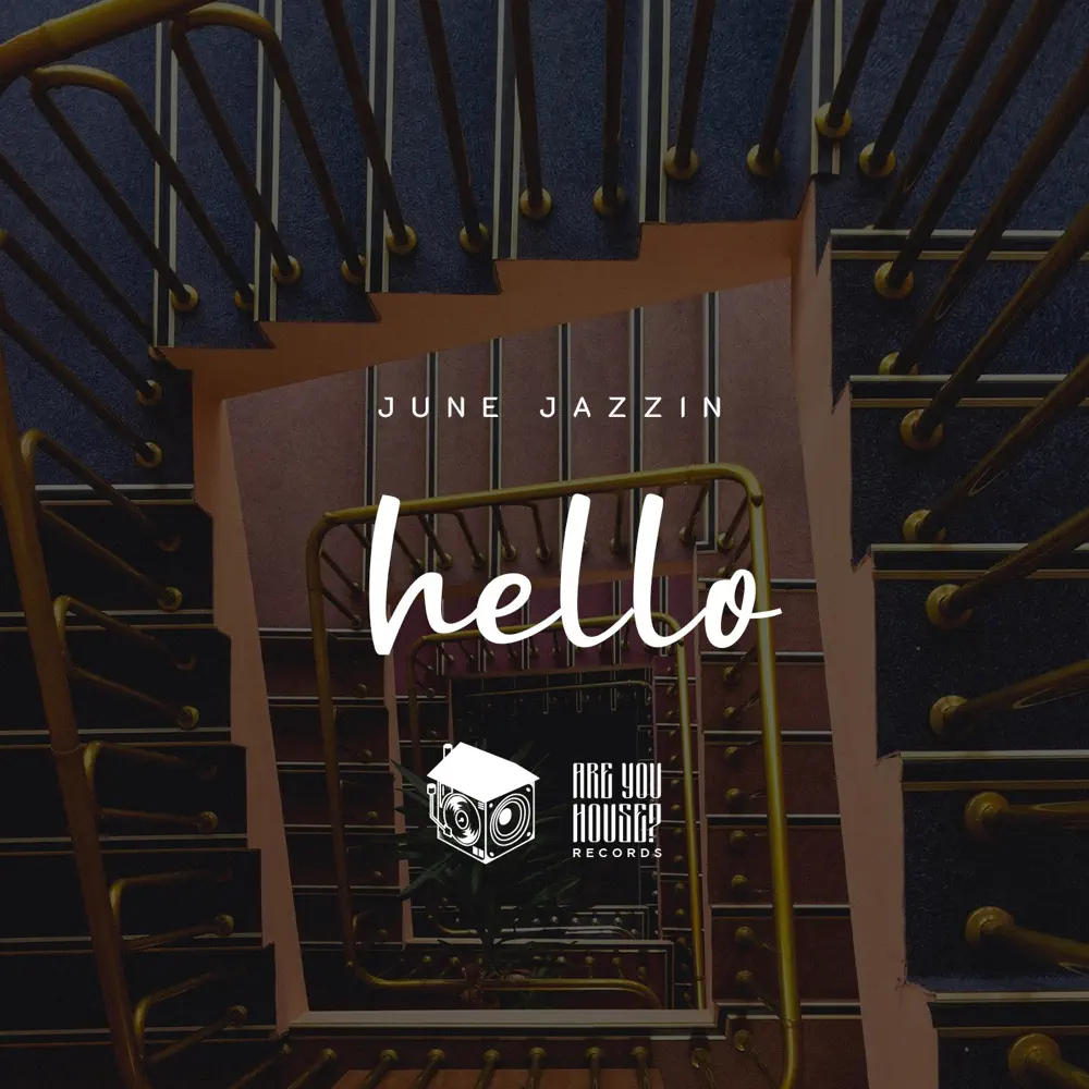  June Jazzin - Hello (Original Mix)