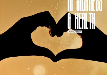 June Jazzin - In Sickness & Health Afro House King