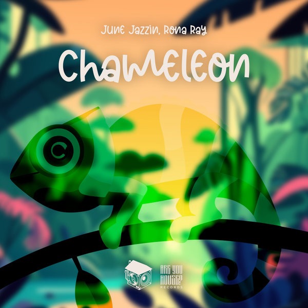  June Jazzin & Rona Ray - Chameleon