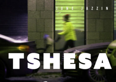 June Jazzin - Tshesa Afro House King