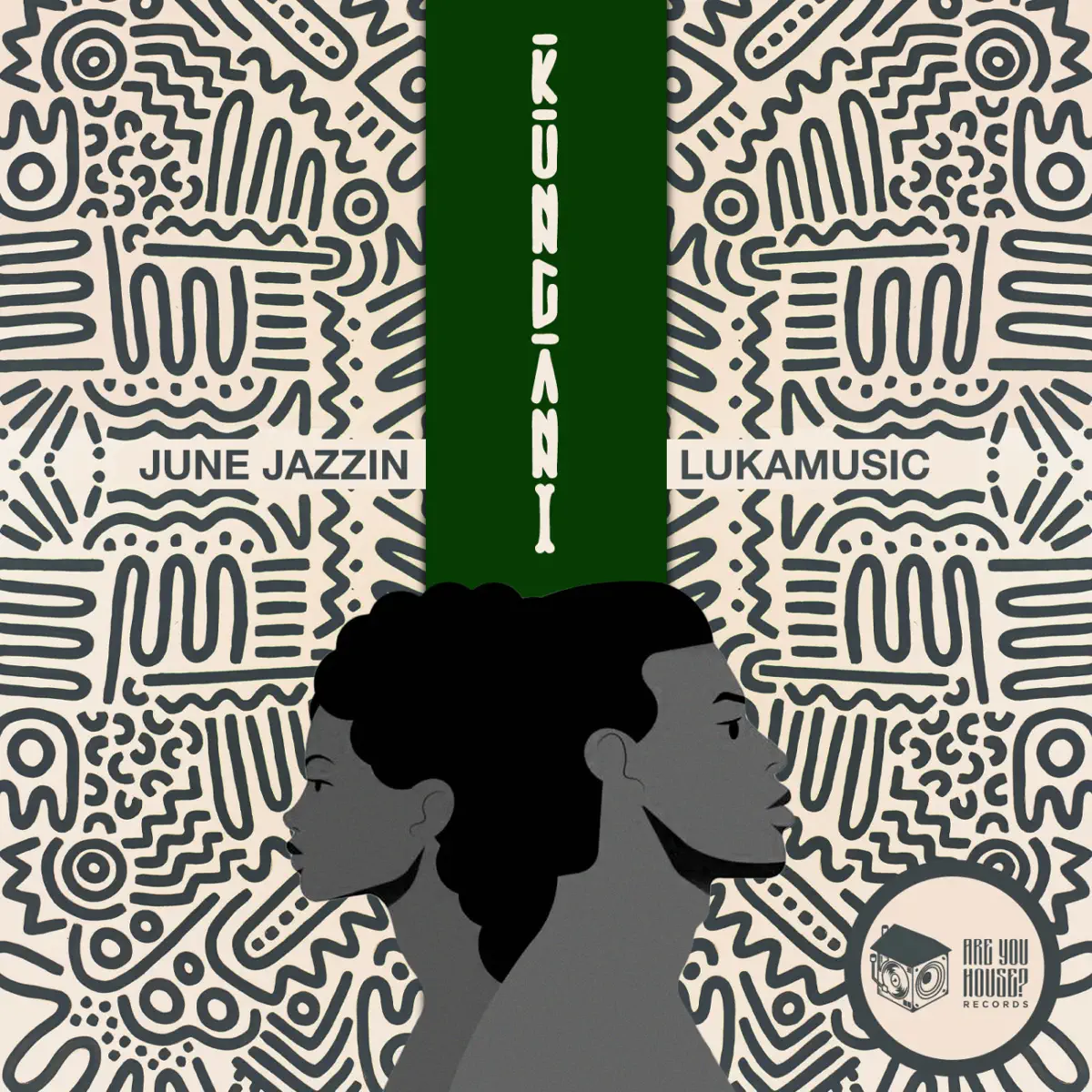 June Jazzin & Lukamusic - Kungani