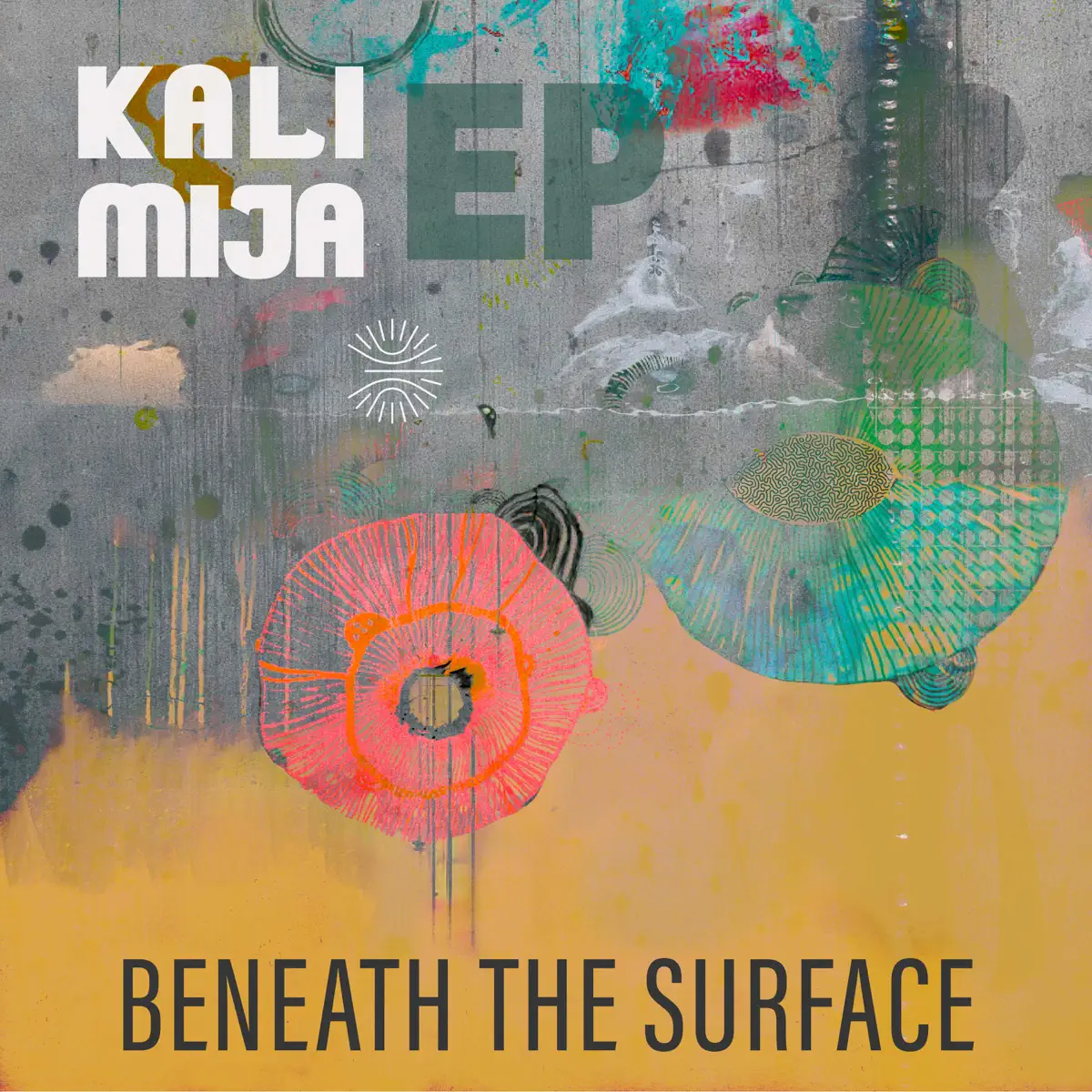  Kali Mija - Beneath the Surface EP