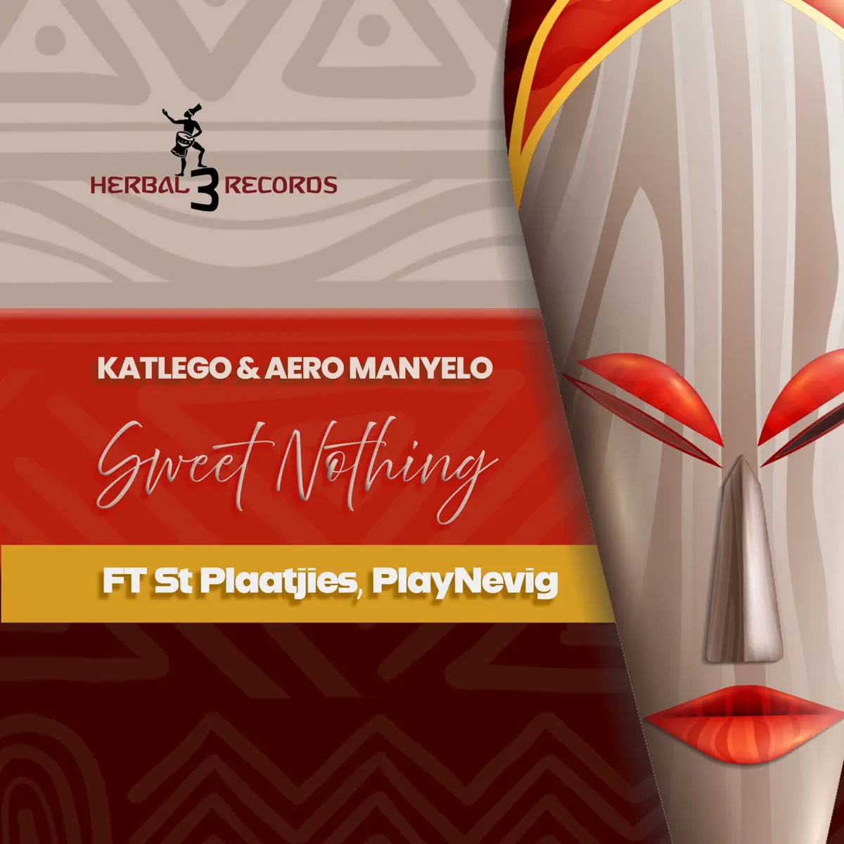  Katlego & Aero Manyelo - Sweet Nothing (feat. St Plaatjies & PlayNevig)