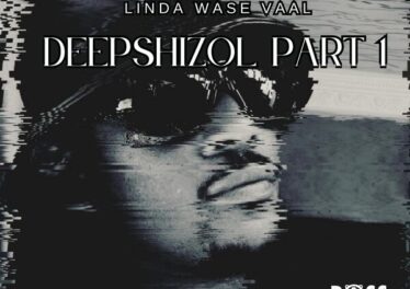 Linda Wase Vaal - Deepshizol, Pt. 1 Afro House King