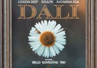 Loxion Deep, SoulPK & Katarina RSA - Dali (feat. Bello, ilovelethu & TBO) Afro House King