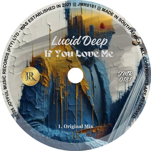  Lucid Deep - If You Love Me