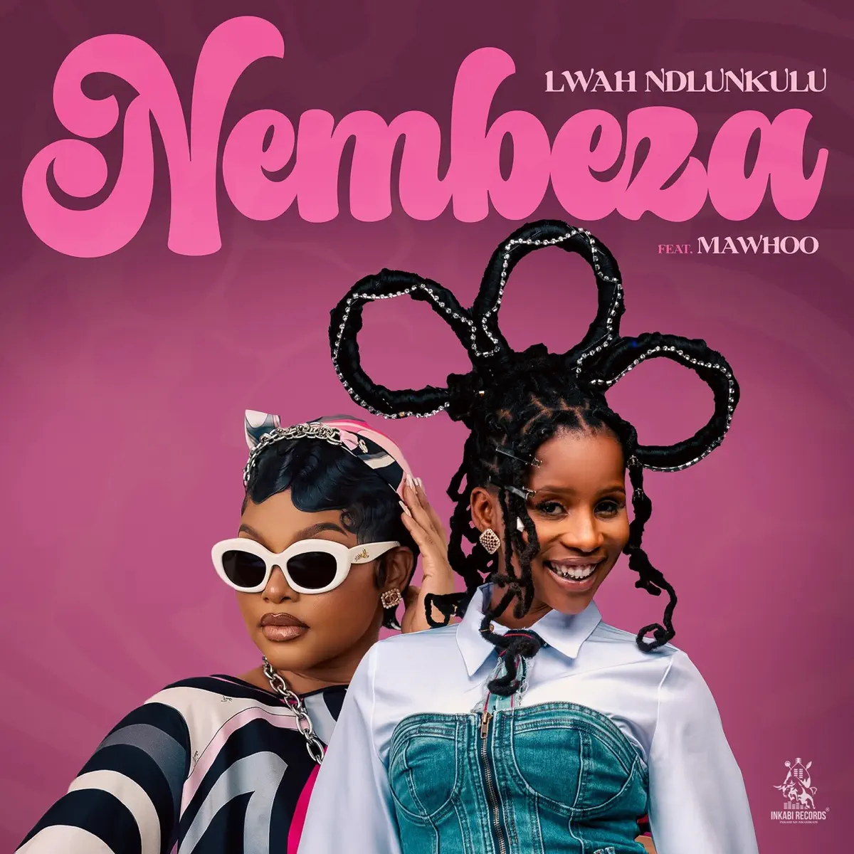  Lwah Ndlunkulu - Nembeza (feat. Mawhoo)