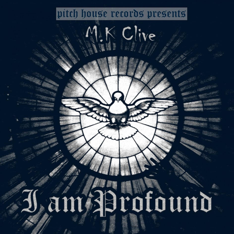  M.K Clive - I Am Profound EP
