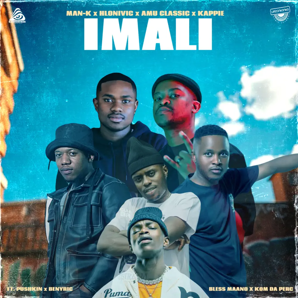 Man - K, Hlonivic, Amu Classic & Kappie - iMali (feat. Pushkin, BenyRic, Bless Maano & Kom De Perc)