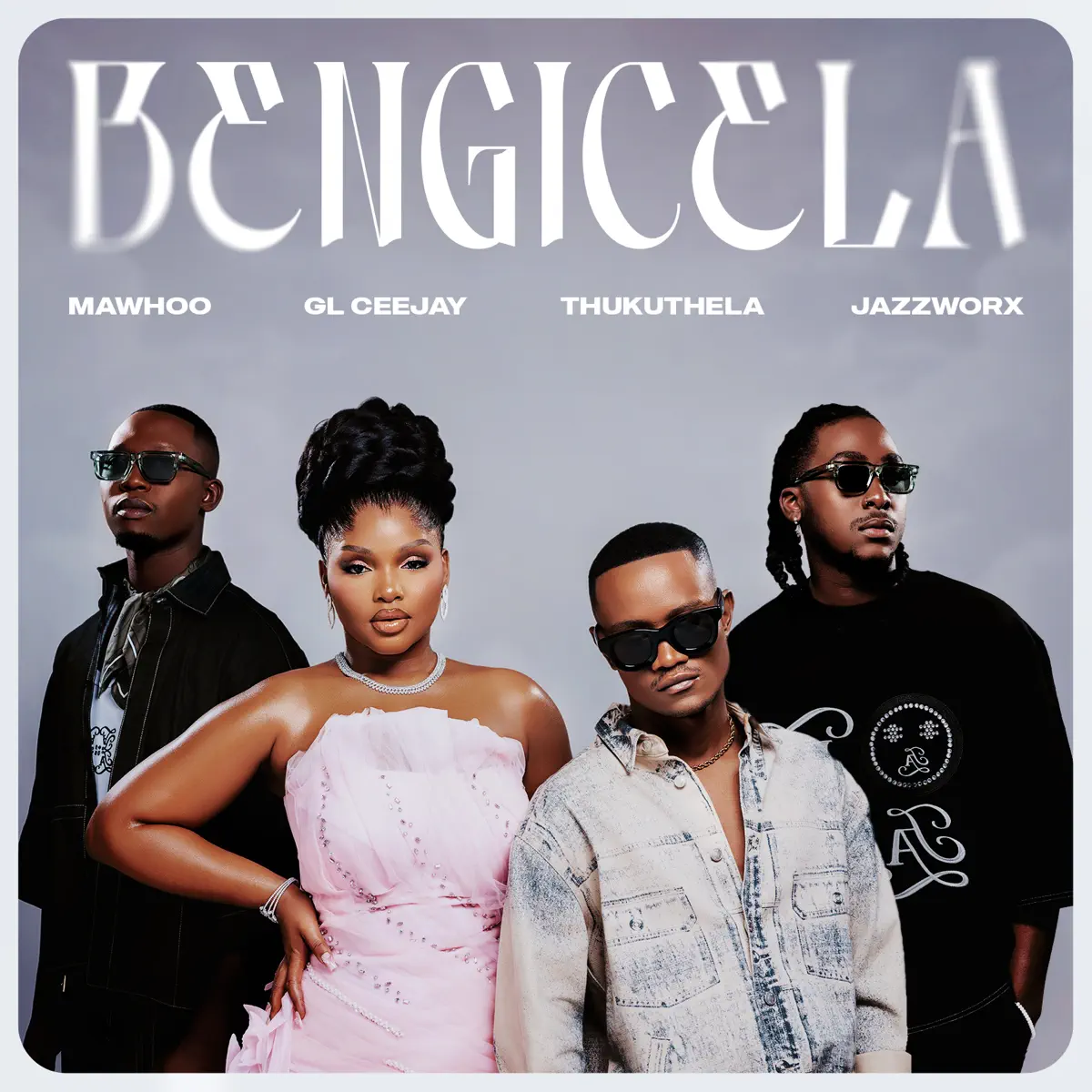  Mawhoo, GL_Ceejay & Thukuthela - Bengicela