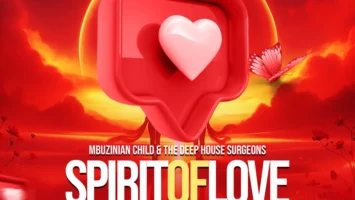 Mbuzinian Child & The Deep House Surgeons - Spirit Of Love EP Afro House King