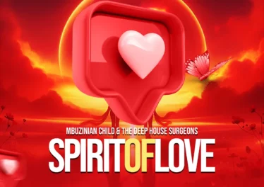 Mbuzinian Child & The Deep House Surgeons - Spirit Of Love EP Afro House King