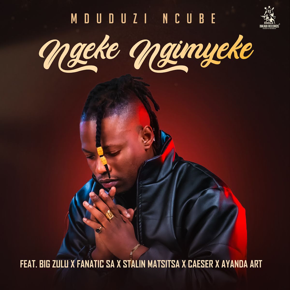  Mduduzi Ncube - Ngeke Ngimyeke (feat. Big Zulu, Fanatic SA, Stalin Matsitsa & Caeser)