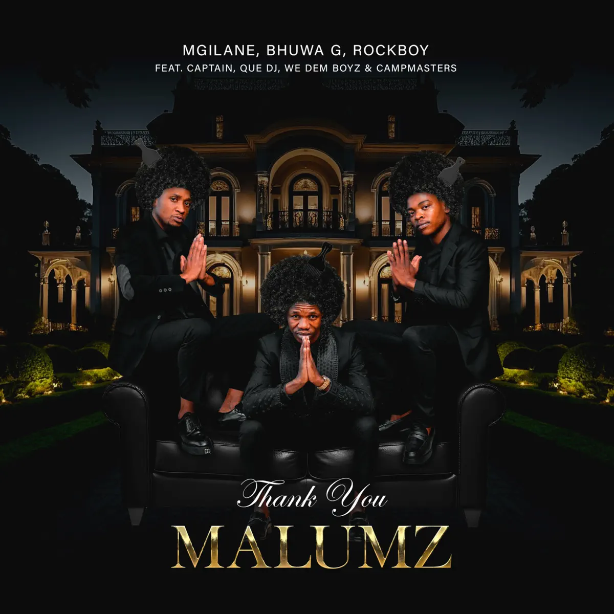 Mgilane, Bhuwa G & Rockboy - Thank You Malumz (feat. Captain, Que DJ, We Dem Boyz & Campmasters)