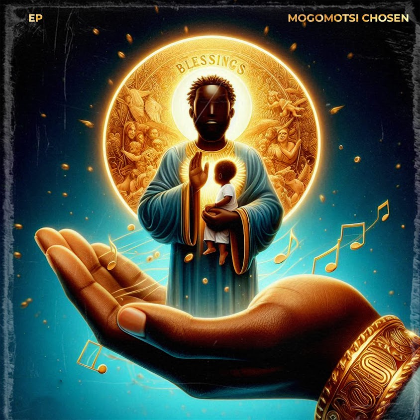  Mogomotsi Chosen - Blessings EP