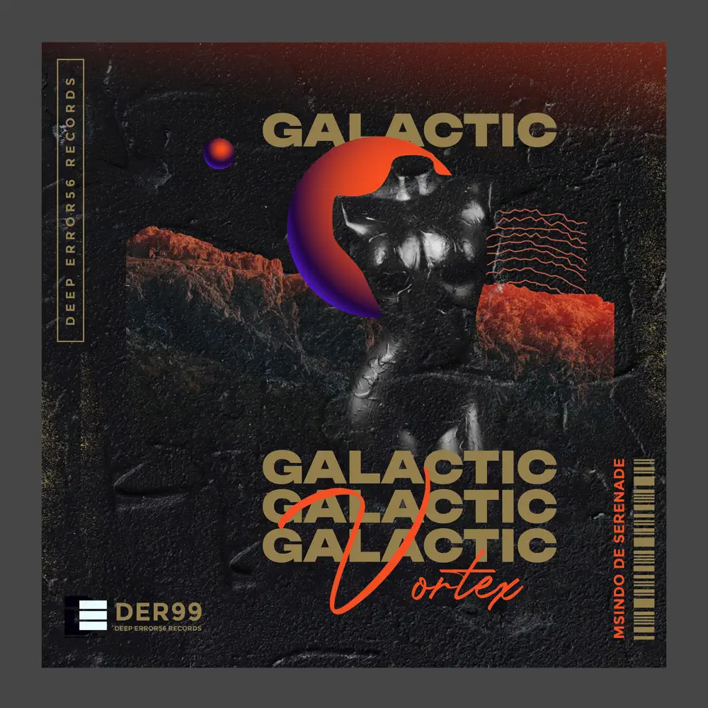  Msindo De Serenade - Galactic Vortex EP