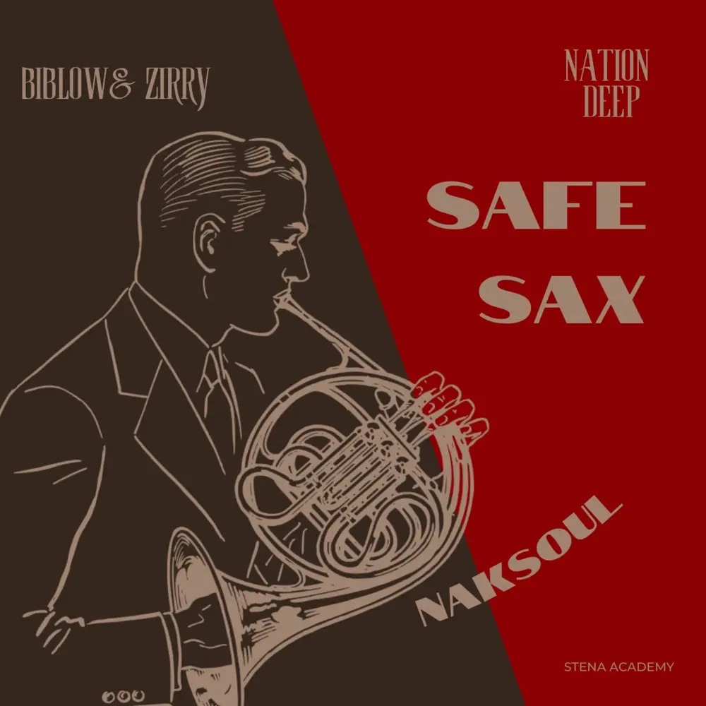 NAKSoul, Nation Deep & Biblow & Zirry - Safe Sax