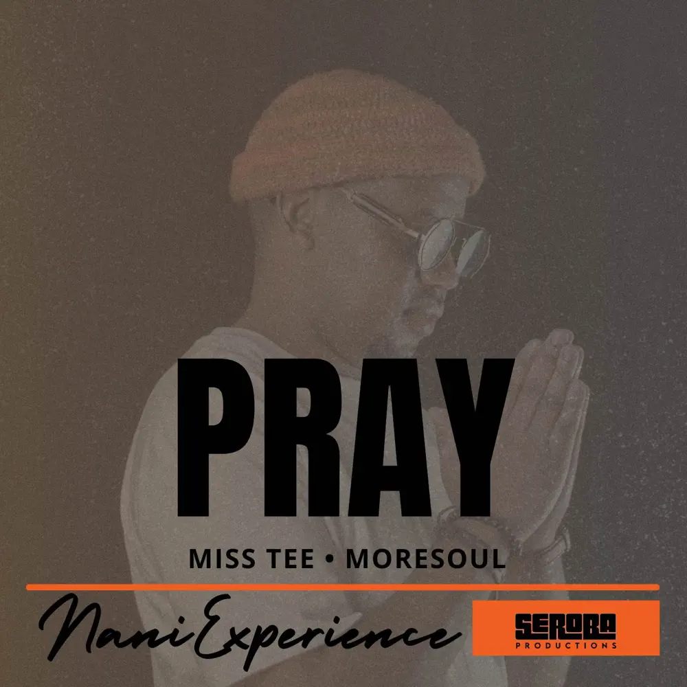  Nani Experience - Pray (Main Mix) (feat. MoreSoul & Miss Tee)