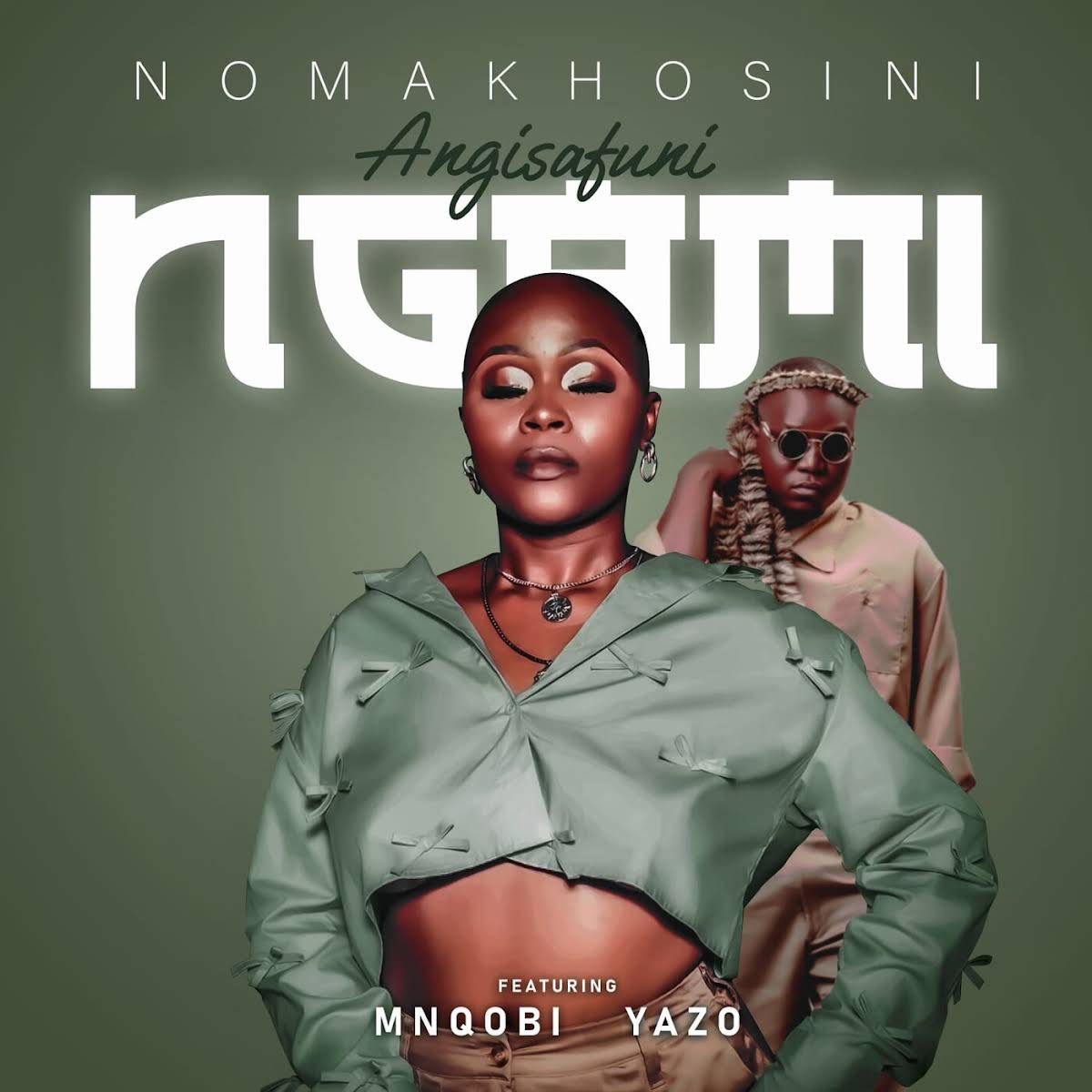  Nomakhosini - Angisafuni Ngami (feat. Mnqobi Yazo)