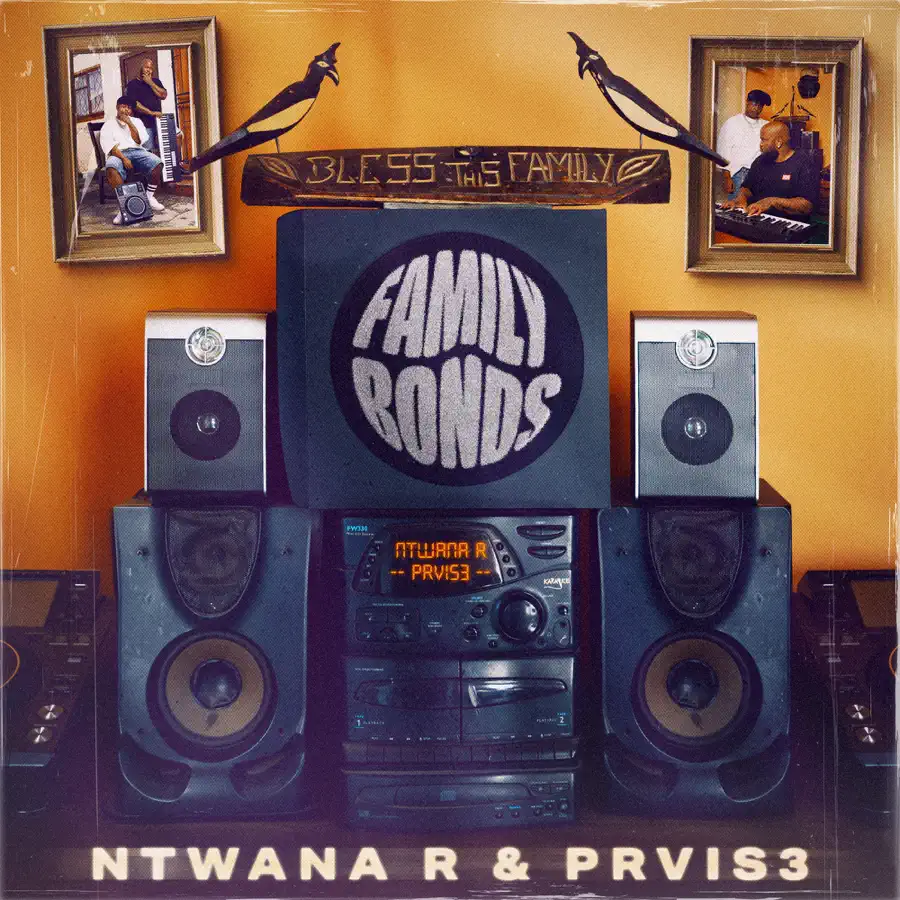 Ntwana_R & PRVIS3 - Family Bonds