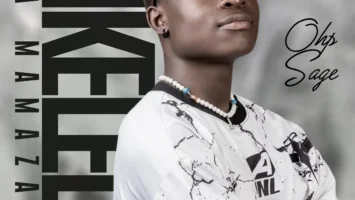 OHP Sage - Dikeledi Tsa Mamazala EP Afro House King
