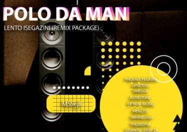 Polo Da Man - Lento Isegazini (Remix Package) Afro House King