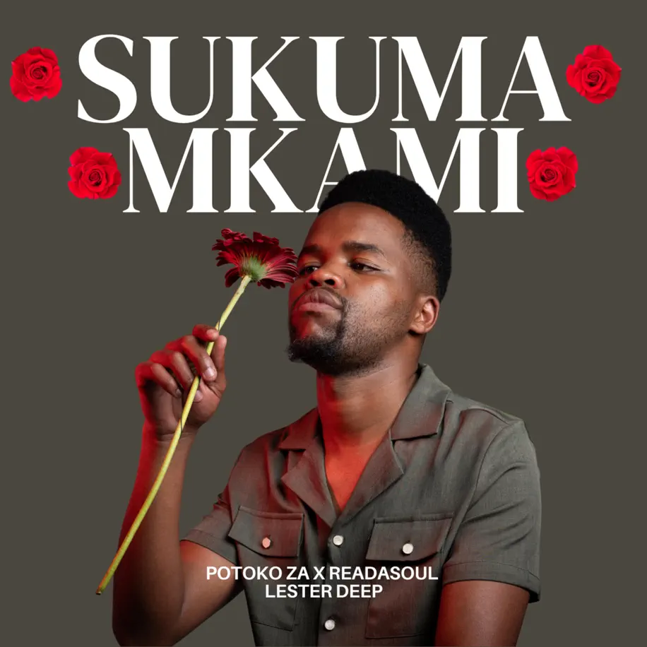  Potoko ZA, ReaDaSoul & Lester Deep - Sukuma Mkami