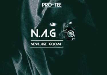 Pro-Tee - N.A.G (New Age Gqom Album) Afro House King