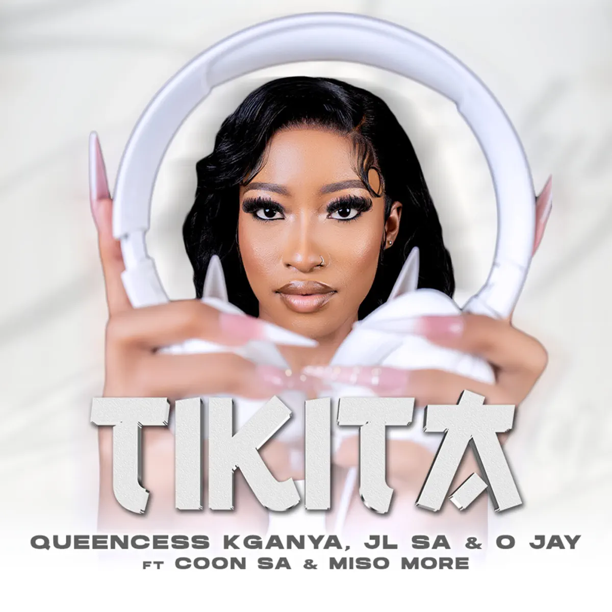  Queencess Kganya, JL SA & O JAY - TIKITA (feat. COON SA & MISO MORE)