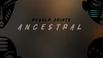REGALO Joints - Ancestral EP Afro House King