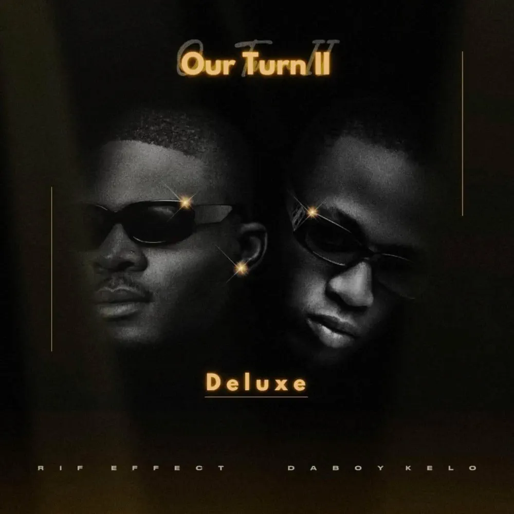 Rif Effect & DaBoy Kelo - Our Turn II (Deluxe)