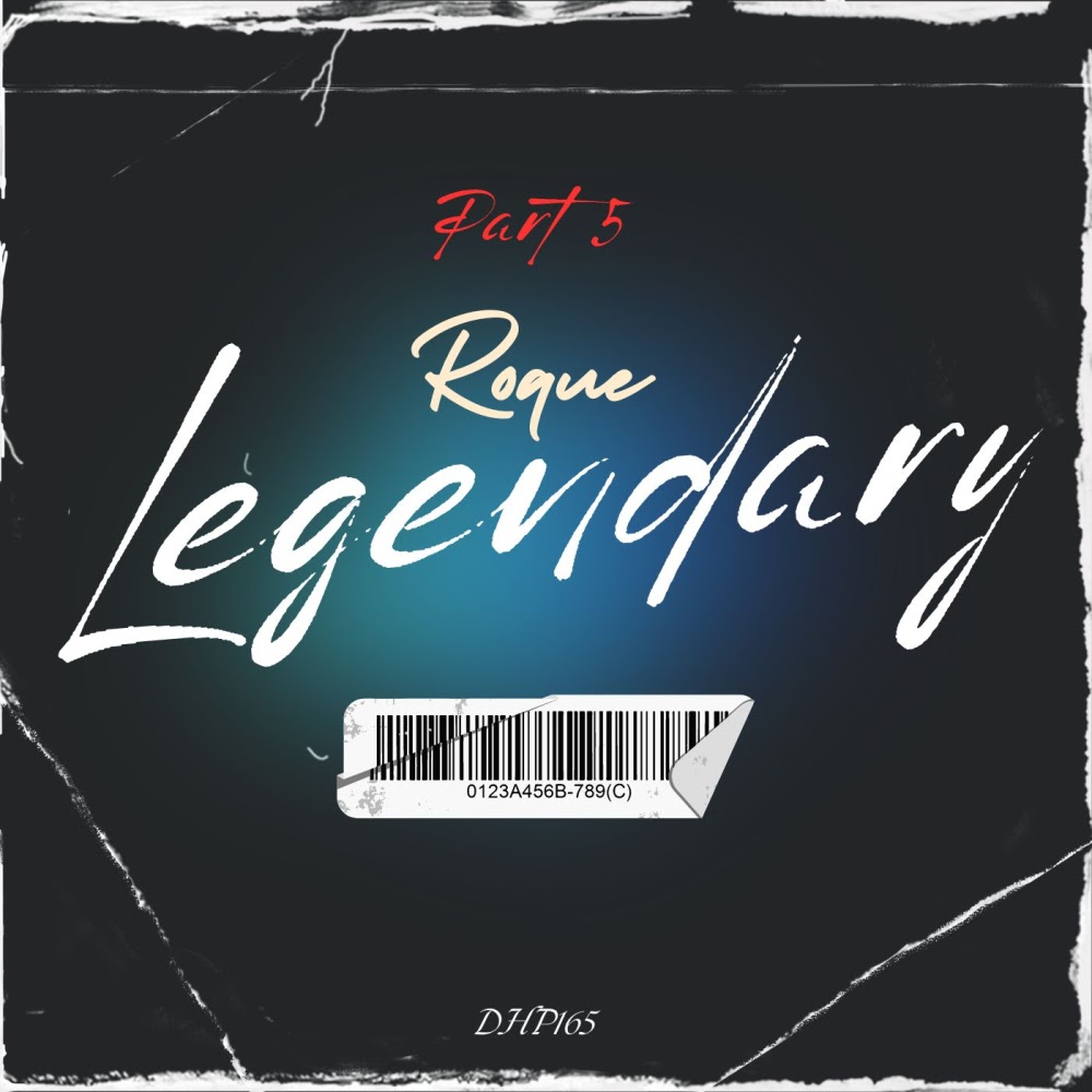  Roque - Legendary, Pt. 5