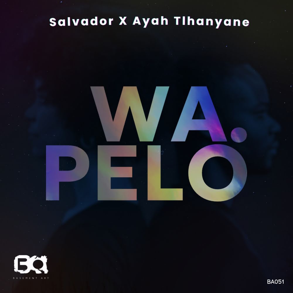  Salvador & Ayah Tlhanyane - Wa Pelo