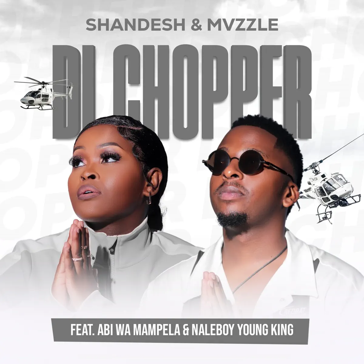  Shandesh & Mvzzle - Di Chopper (feat. Abi Wa Mampela & Naleboy Young King)