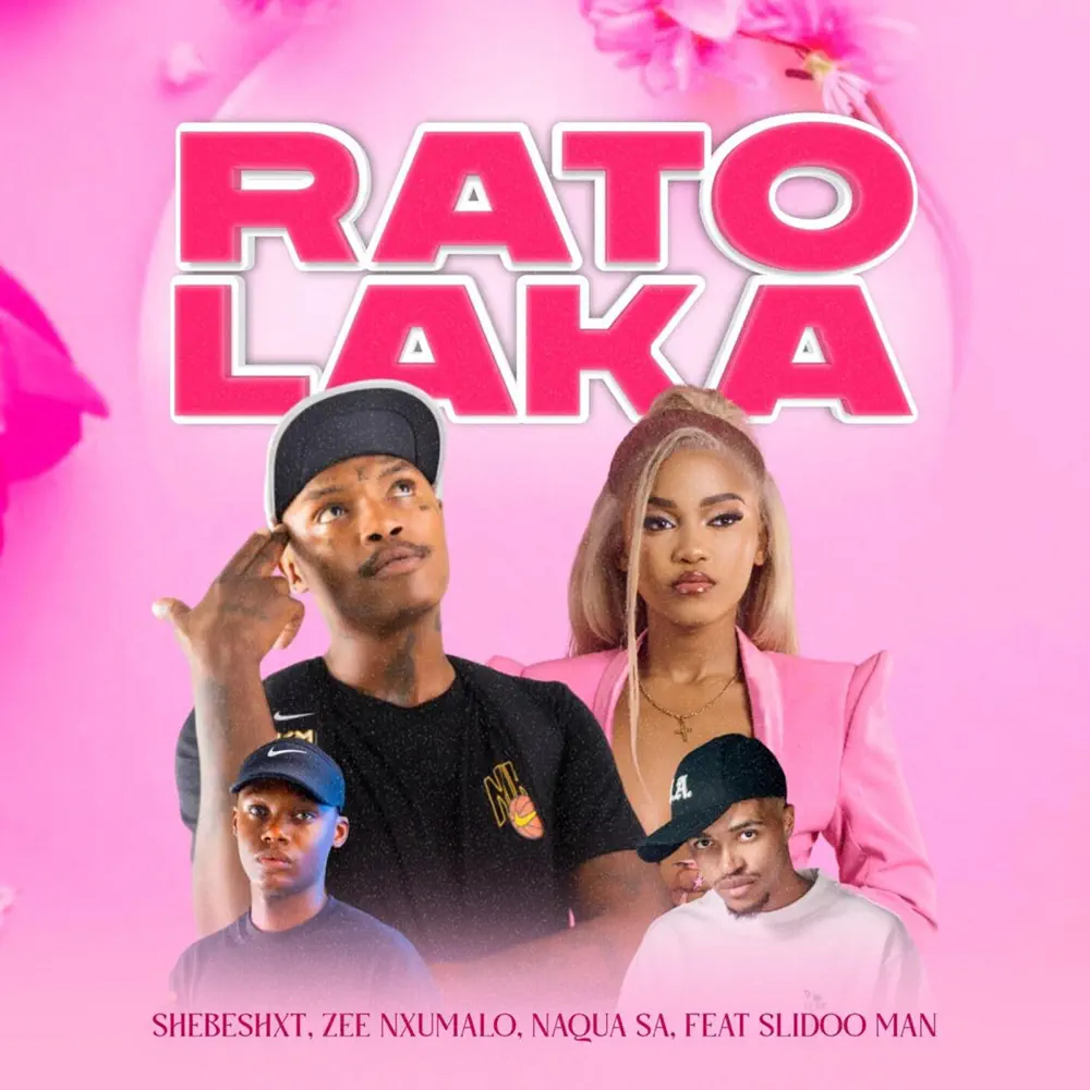 Shebeshxt, Naqua SA & Zee Nxumalo - Rato Laka (feat. Slidoo Man)