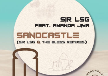 Sir LSG, Ayanda Jiya - Sandcastle (Remixes) Afro House King