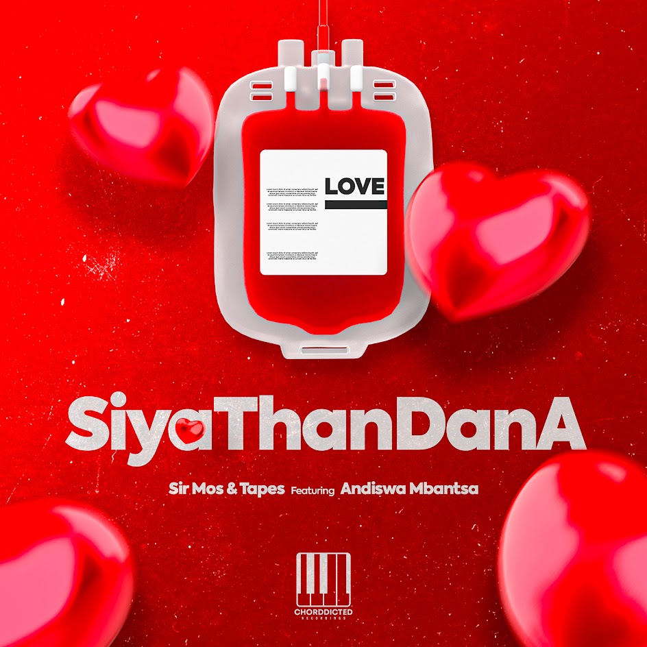  Sir Mos & Tapes - Siyathandana (feat. Andiswa Mbantsa)