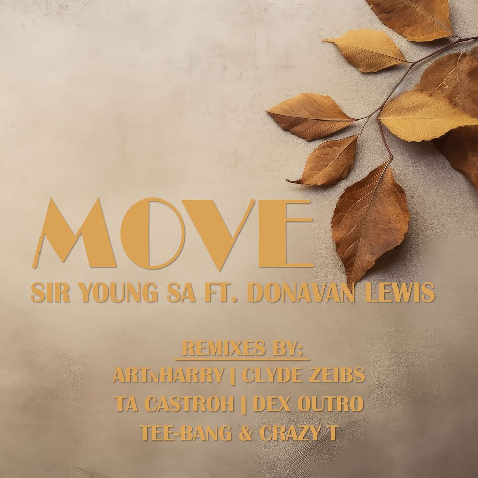  Sir Young SA & Donavan Lewis - Move (Remixes)