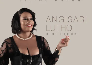Siziwe Ngema & DJ Clock - Angisabi Lutho Afro House King